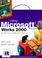 Cover of: Using Microsoft Works 2000 for Windows (Millennium Edition)