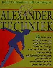 Cover of: De Alexandertechniek by Judith Leibowitz