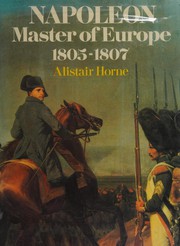 Cover of: Napoleon, Master of Europe, 1805-1807