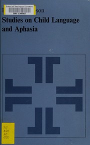 Cover of: Studies on child language and aphasia.