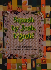 Squash by Josh, b'gosh!