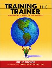 Cover of: Training the Trainer: Performance Based Training for Today's Workplace