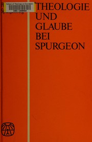 Cover of: Theologie und Glaube bei Spurgeon.