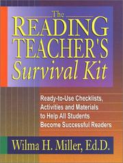 Cover of: The Reading Teacher's Survival Kit: Ready-to-Use Checklists, Activities and Materials to Help All Students Become Successful Readers