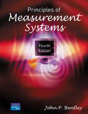 Principles of measurement systems by John P. Bentley