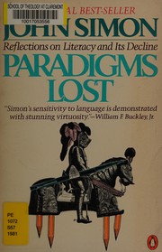 Cover of: Paradigms lost by John Ivan Simon