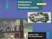 Cover of: Introduction to architectural presentation graphics | Anthony W. Griffin