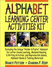 Cover of: Alphabet Learning Center Activities Kit by Nancy Fetzer, Sandra F. Rief