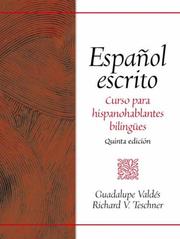 Cover of: Espanol Escrito by Guadalupe Valdes, Richard V. Teschner