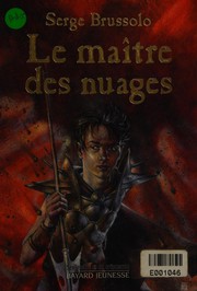 Cover of: Sentinelles du crépuscule. 1, Le maître des nuages