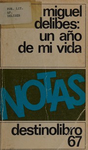 Cover of: UN Ano De Mi Vida by Miguel Delibes