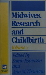 Cover of: Midwives, Research and Childbirth (Midwives Research & Childbirth) by 