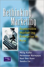 Cover of: Rethinking Marketing by Hermawan Kartajaya, Hooi Den Huan, Sandra Liu, Philip Kotler