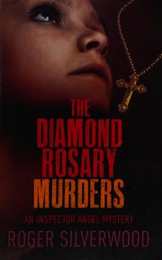 Cover of: The diamond rosary murders by Roger Silverwood