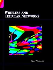 Wireless and Cellular Networks by Steve J. Wisniewski