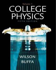 Cover of: College Physics Volume 1 by Jerry D. Wilson, Anthony J. Buffa, Jerry D. Wilson