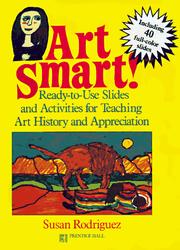 Cover of: Art smart!: ready-to-use slides and activities for teaching art history and appreciation