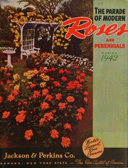 Cover of: Parade of modern roses and perennials, spring 1942 by Jackson & Perkins Co