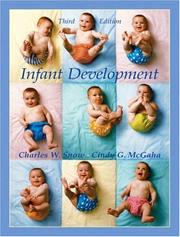 Cover of: Infant Development (3rd Edition) by Charles W. Snow, Cindy G. McGaha