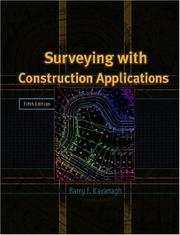 Cover of: Surveying with Construction Applications, Fifth Edition | Barry F. Kavanagh