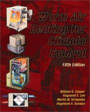 Warm Air Heating for Climate Control by William B. Cooper, Raymond E. Lee, Martin Sirowatka, Raymond A. Quinlan