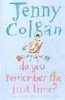 Cover of: Do You Remember the First Time? by Jenny Colgan