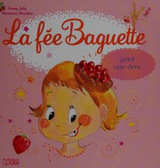 Cover of: La fée Baguette perd une dent