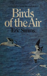 Cover of: Birds of the air: the autobiography of a naturalist and broadcaster