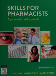 Skills for Pharmacists by Greg Kyle, Marnie Firipis, Karen J. Tietze