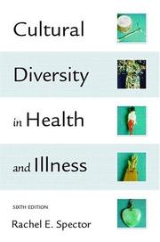 Cover of: Cultural Diversity in Health and Illness, Sixth Edition by Rachel E. Spector