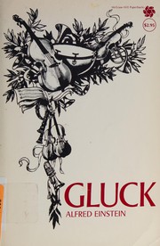 Cover of: Gluck by Alfred Einstein