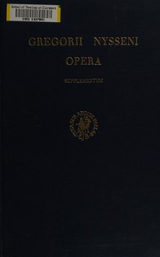 Cover of: Supplementum: Auctorum incertorum, vulgo Basilii vel Gregorii Nyseni Sermones de creatione hominis. Sermo de paradiso