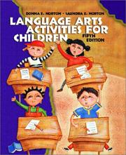 Cover of: Language Arts Activities for Children, Fifth Edition by Donna E. Norton, Saundra E. Norton