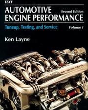 Cover of: Automotive Engine Performance: Tuneup, Testing And Service, Volume I: Text