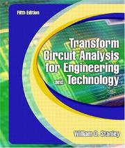 Transform Circuit Analysis for Engineering and Technology (5th Edition) by William D. Stanley, William B. Stanley