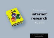 Cover of: A Simple Guide to Internet Research (Simple Guide) by Greg Spence, Greg Spence