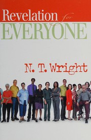 Cover of: Revelation for everyone by N. T. Wright