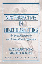 New Perspectives in Healthcare Ethics by Rosemarie Tong