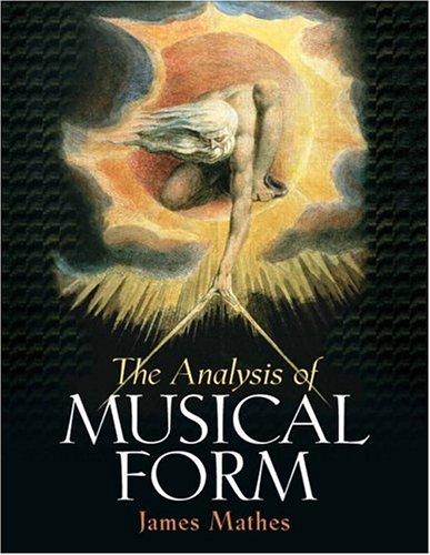 The Analysis of Musical Form by James R. Mathes