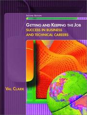Getting and keeping the job by Val Clark