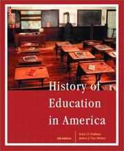 History of education in America by John D. Pulliam, James J. Van Patten