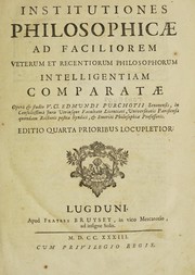 Cover of: Institutiones philosophicae ad faciliorem veterum et recentiorum philosophorum intelligentiam comparatae