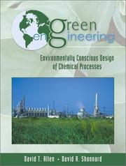 Cover of: Green Engineering: Environmentally Conscious Design of Chemical Processes