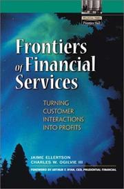 Cover of: Frontiers of financial services: turning customer interactions into profits
