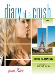 Cover of: French Kiss (Diary of a Crush, Book 1)