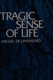 Cover of: Tragic sense of life by Miguel de Unamuno