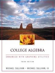 Cover of: College Algebra Enhanced with Graphing Utilities (3rd Edition) by Michael Joseph Sullivan Jr.