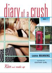 Cover of: Kiss and Make Up (Diary of a Crush, Book 2) by Sarra Manning