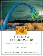 Cover of: Algebra & Trigonometry Enhanced with Graphing Utilities (3rd Edition) by Michael Joseph Sullivan Jr.