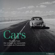 Cover of: Cars: the early years = Die Anfänge des Automobils = Les premières années de l'Automobile